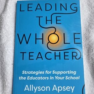 Leading the Whole Teacher